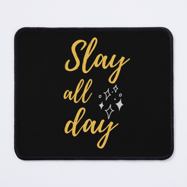 Item preview, SLAY ALL DAY designed and sold by appareltolove.