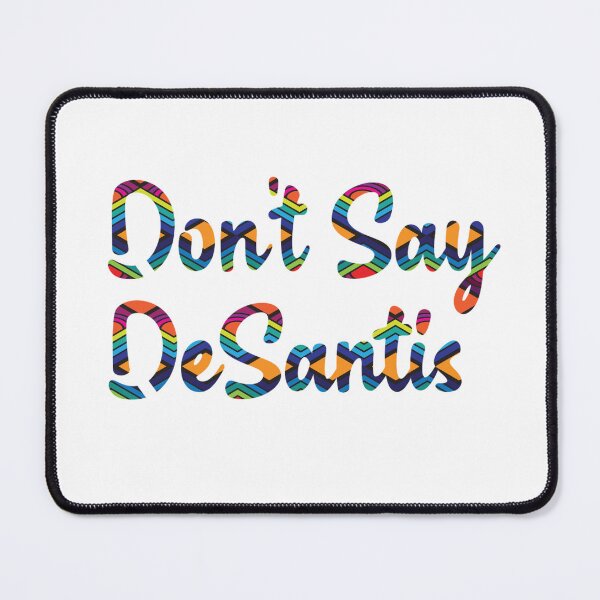 Item preview, Don't Say DeSantis designed and sold by abdilahe60.