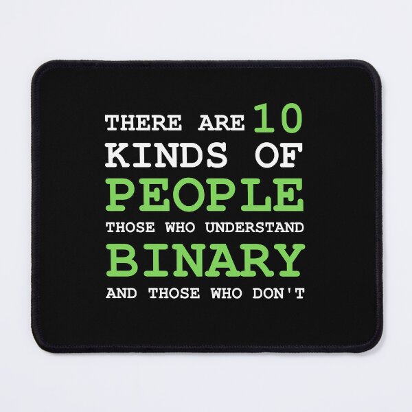 Item preview, THERE ARE 10 KINDS OF PEOPLE THOSE WHO UNDERSTAND BINARY AND THOSE WHO DON'T designed and sold by appareltolove.
