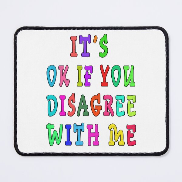 Item preview, it's ok if you disagree with me designed and sold by GOLDFAMILYSHOP.