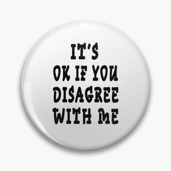 Item preview, it's ok if you disagree with me designed and sold by GOLDFAMILYSHOP.