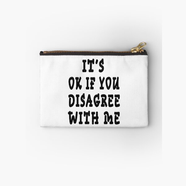 Item preview, it's ok if you disagree with me designed and sold by GOLDFAMILYSHOP.
