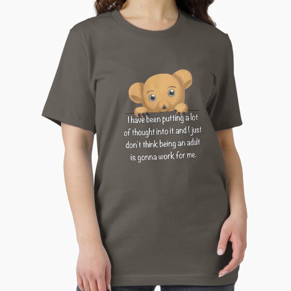 This adult thing isn't gonna work Essential T-Shirt