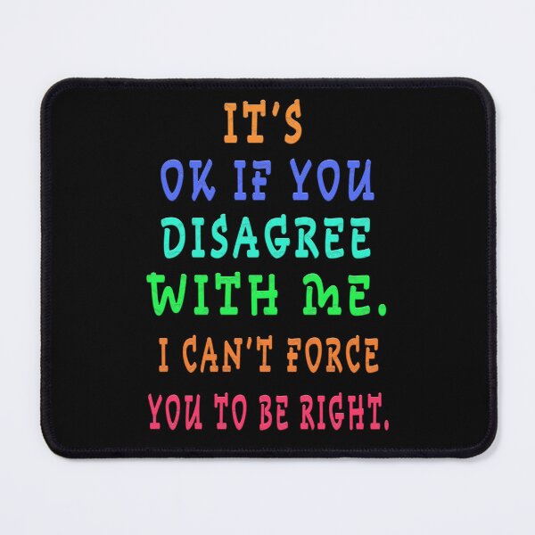 Item preview, it's ok if you disagree with me designed and sold by GOLDFAMILYSHOP.