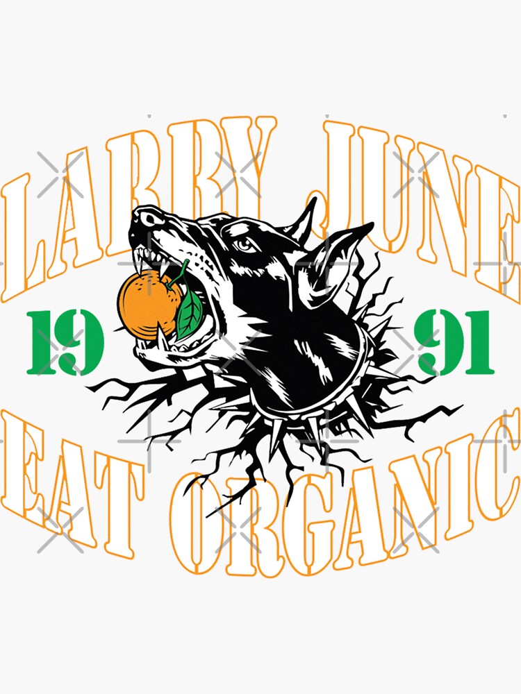 "Larry June Merch Larry June Eat Organic" Sticker by laroiahrmyhragj