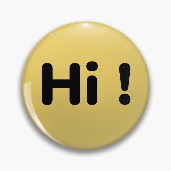 Item preview, Hi ! - Funny designed and sold by Heavdaiin.
