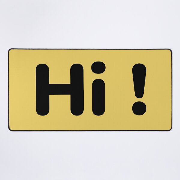 Item preview, Hi ! - Funny designed and sold by Heavdaiin.