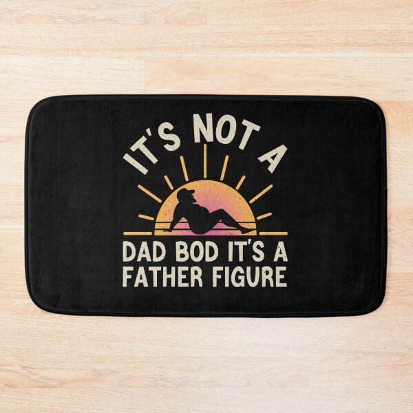 Item preview, Mens Mens It's Not a Dad Bod It's a Father Figure designed and sold by zackup.