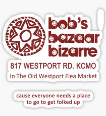 Bob Berdella - Bob's Bazaar Bizarre - Real Thing! Sticker