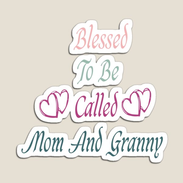 Item preview, Blessed To Be Called Mom And Granny designed and sold by EagleArtist12.