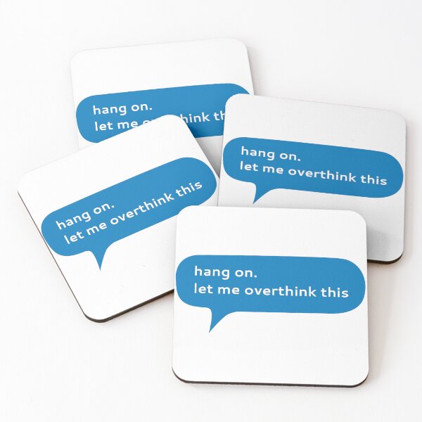 Item preview, Hang on let me overthink this text message designed and sold by Kerry Pritchard.