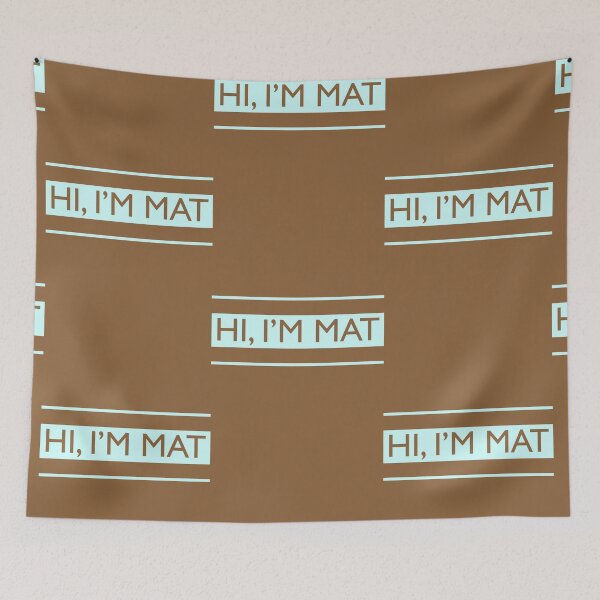 Item preview, Hi, I'm Mat | Doormat designed and sold by Wagdy-online.