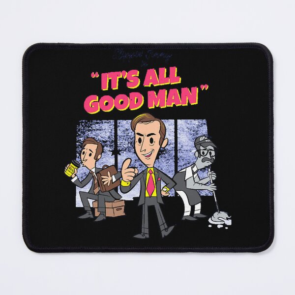 Item preview, Saul good man Slippin' Jimmy "It's All Good Man" designed and sold by TimothySydnes.
