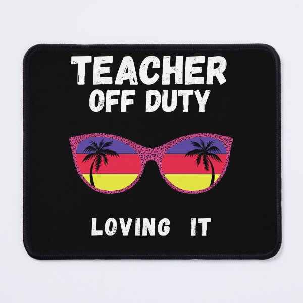 Item preview, Teacher Off Duty Last Day Of School Teacher Summer T-Shirt designed and sold by R&BApparel.