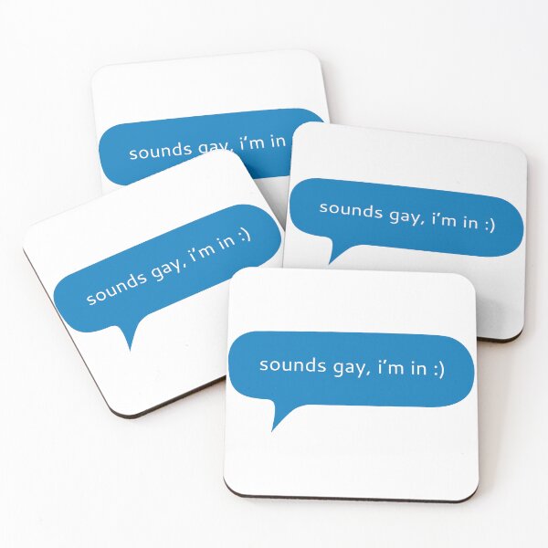Item preview, Sounds gay, I’m in funny text message designed and sold by Kerry Pritchard.