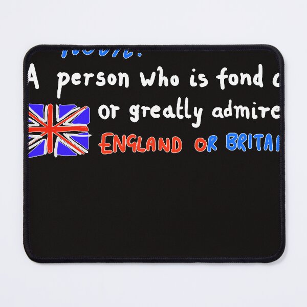 Item preview, Anglophile Dictionary definition, British flag the Union jack, A person who is fond of The flag and  designed and sold by ALISONMONT.
