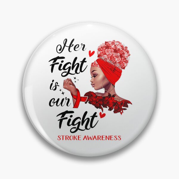 Item preview, Stroke Awareness - Her Fight is Our Fight designed and sold by RidnerStore.
