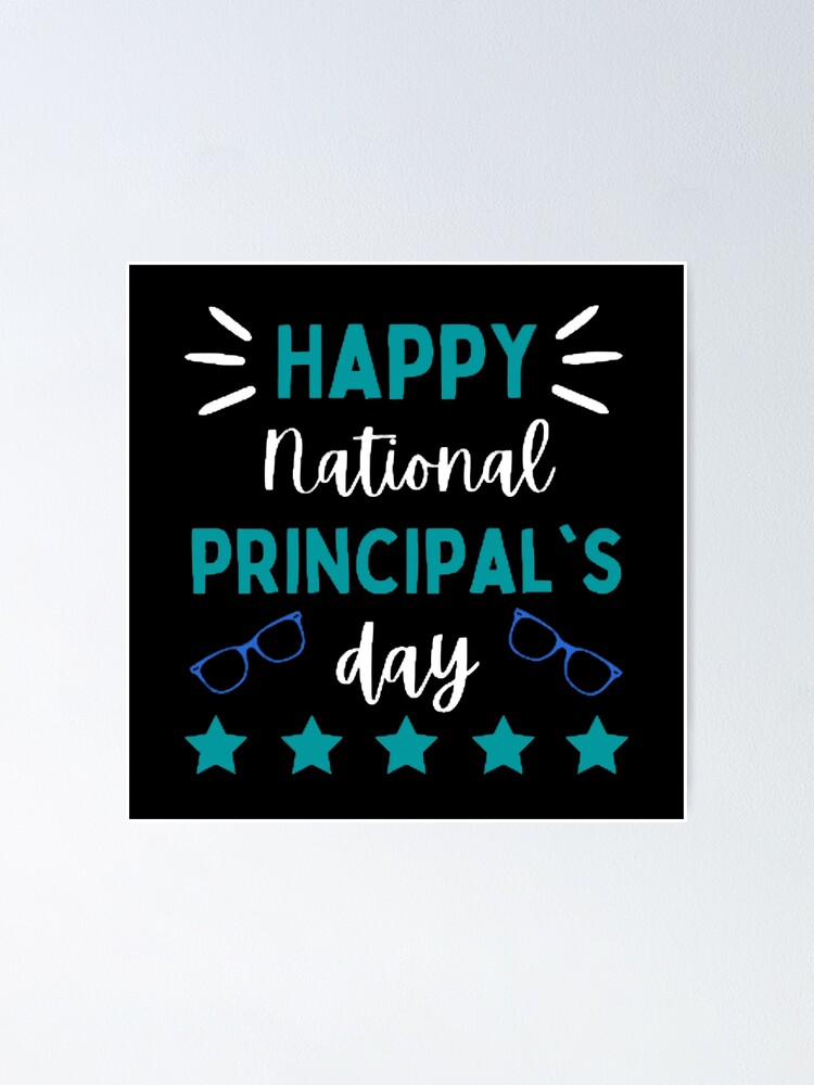 "Happy National Principal's Day The Best Teacher Blue Design" Poster