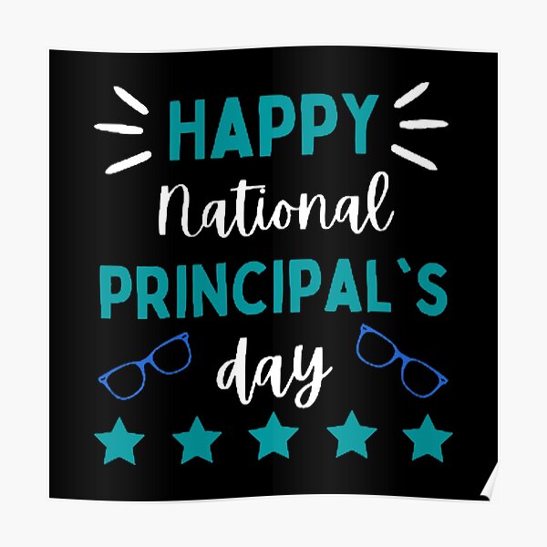 "Happy National Principal's Day The Best Teacher Blue Design" Poster