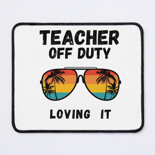 Item preview, Teacher Off Duty Last Day Of School Teacher Summer designed and sold by R&BApparel.