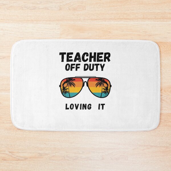 Item preview, Teacher Off Duty Last Day Of School Teacher Summer designed and sold by R&BApparel.