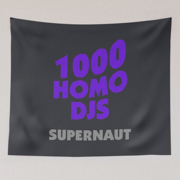 Item preview, 1000 HOMO DJ s  SUPERNAUT designed and sold by DamTinhSAZ.