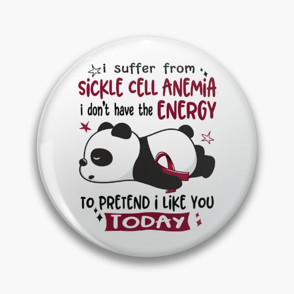 Item preview, Sickle Cell Anemia Awareness - I suffer from Sickle Cell Anemia i do not have the ENERGY to pretend i like you TODAY designed and sold by Hilten.