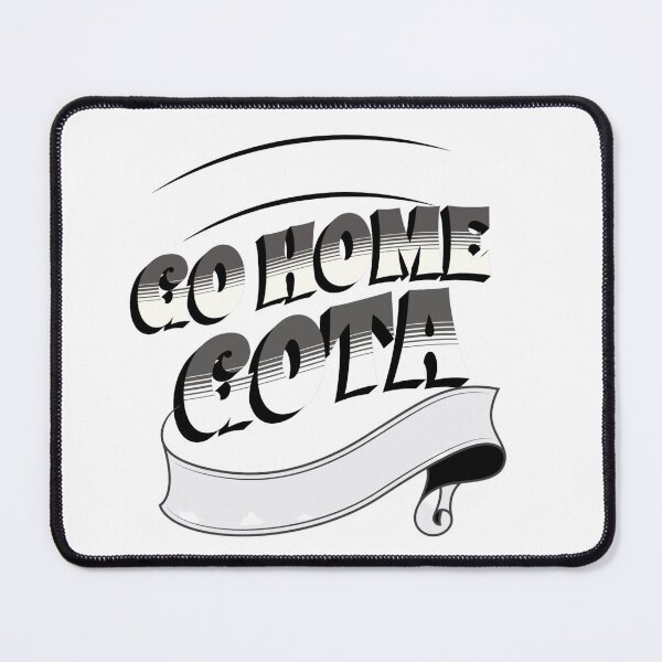 Item preview, GO HOME GOTA designed and sold by ALEXANDREART.