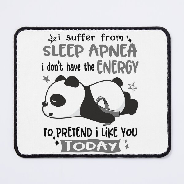 Item preview, Sleep Apnea Awareness - I suffer from Sleep Apnea i do not have the ENERGY to pretend i like you TODAY designed and sold by Hilten.