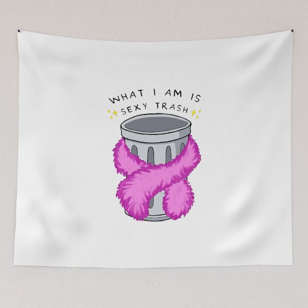Item preview, I Am Sexy Trash designed and sold by ThereLie.