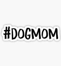 #DogMom Sticker