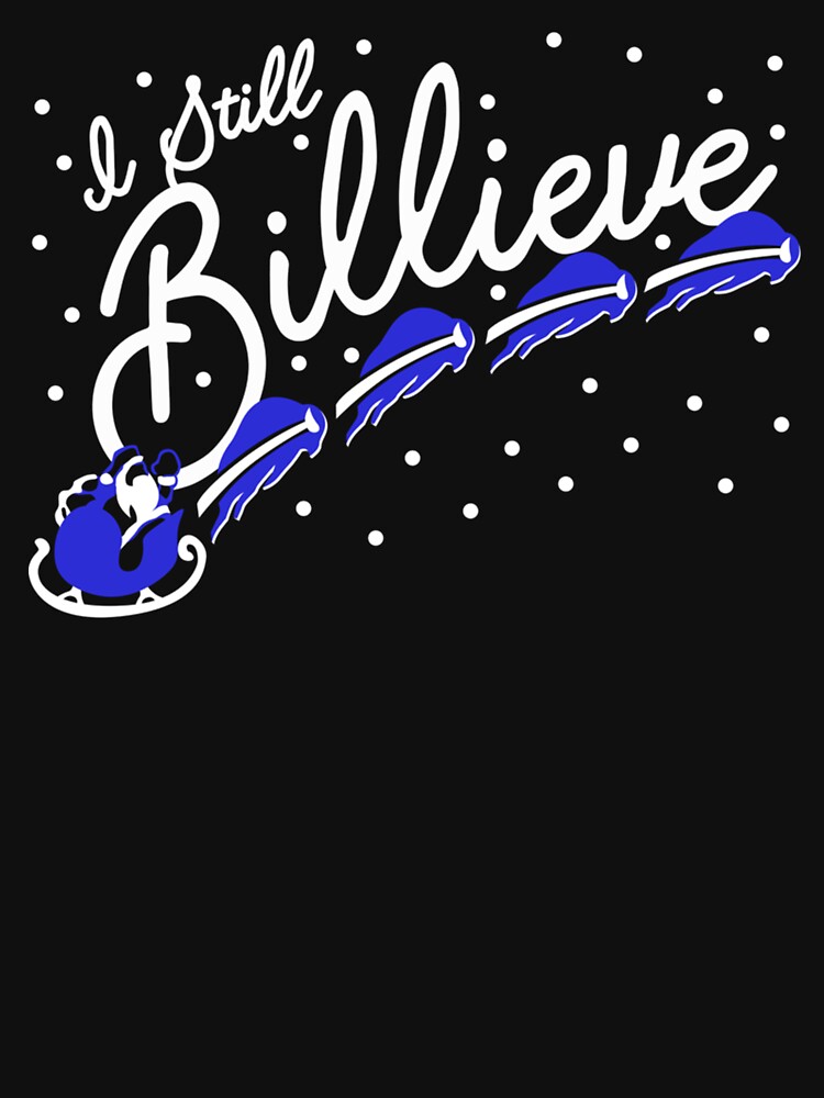 Buffalo Bills I Still Billieve Christmas shirt