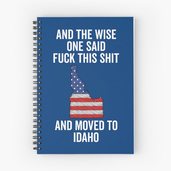 Item preview, And the wise one said fuck this shit and moved to Idaho designed and sold by KMIKBAL7.