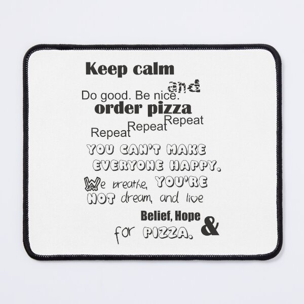 Item preview, Keep Calm and Order Pizza designed and sold by Aceofspace3000.