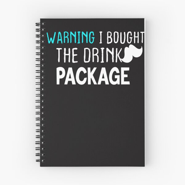 Item preview, Warning I Bought The Drink Package  designed and sold by designreb.