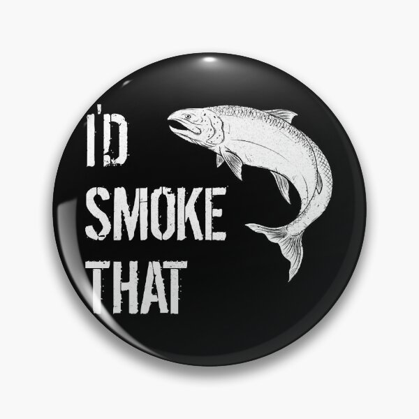Item preview, I'd Smoke That Salmon designed and sold by shopParadiseXOS.