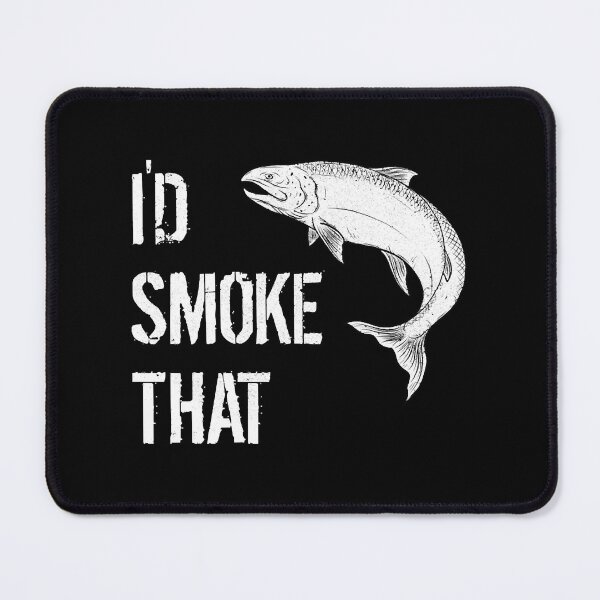 Item preview, I'd Smoke That Salmon designed and sold by shopParadiseXOS.