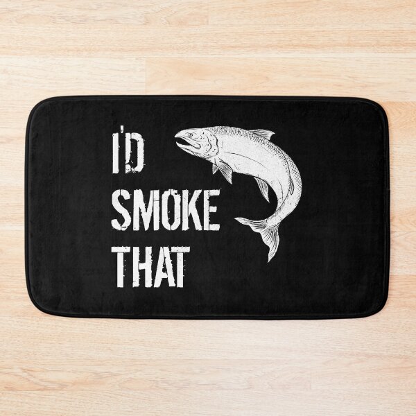 Item preview, I'd Smoke That Salmon designed and sold by shopParadiseXOS.