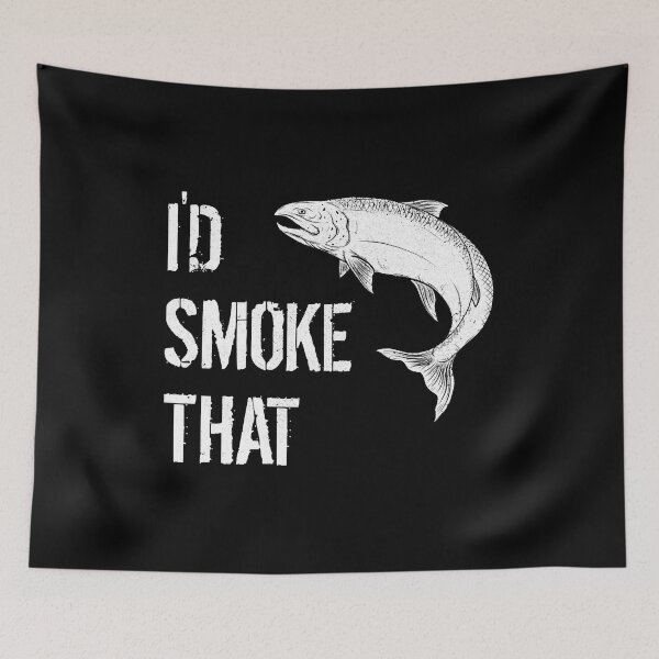 Item preview, I'd Smoke That Salmon designed and sold by shopParadiseXOS.