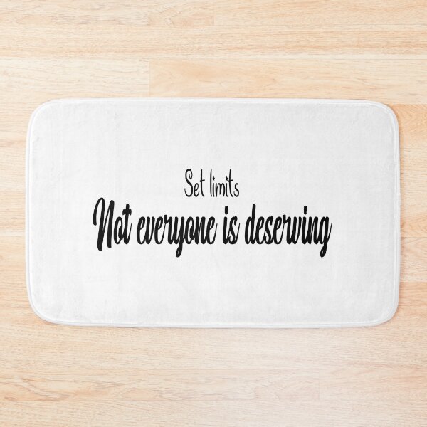 Item preview, set limits not everyone is deserving designed and sold by ikrame-shop.