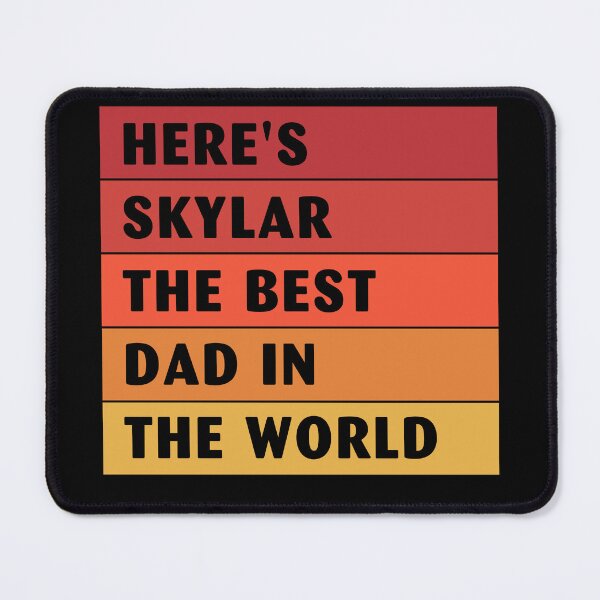 Item preview, Here's Skylar The Best Dad In The World Father's Day Retro designed and sold by karaevensen255.