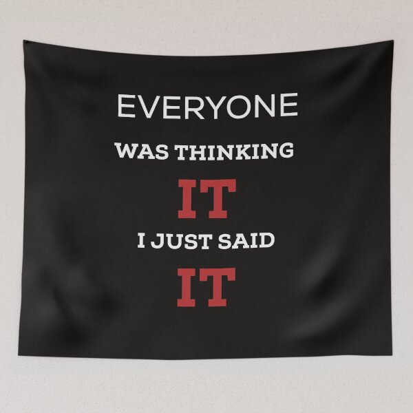 Item preview, Sarcastic Slogan, Funny Sarcastic, Funny, Sarcastic, Sassy, Everyone Was Thinking It I Just Said It designed and sold by Happy store ⭐⭐⭐⭐⭐.