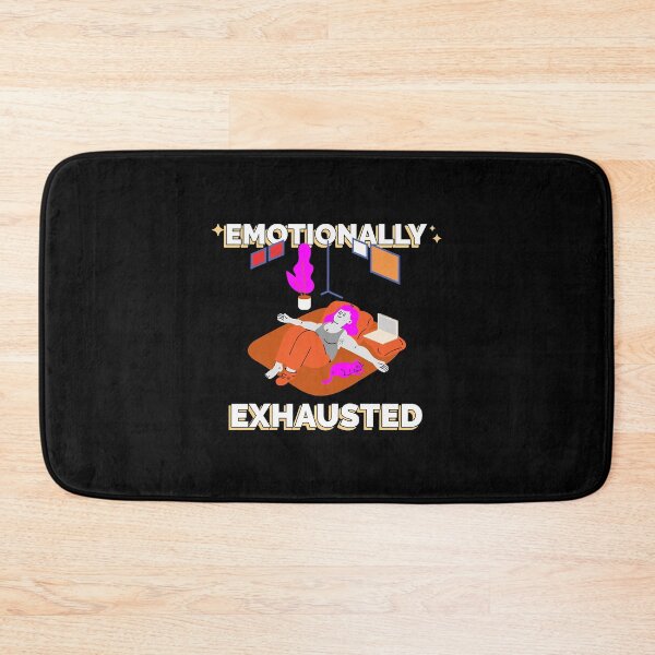 Item preview, EmotionallyExhausted designed and sold by JamesMa8239186.