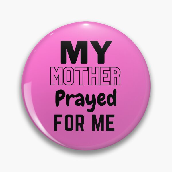 Item preview, My Mother Prayed For Me designed and sold by pefect-designs.