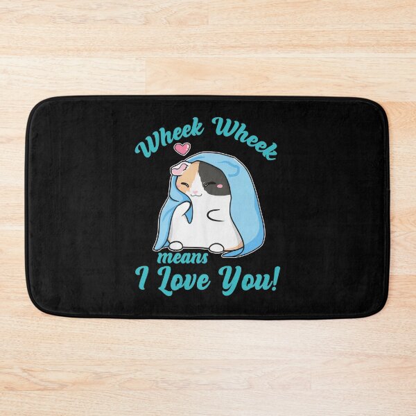 Item preview, Wheek Wheek means I Love You! designed and sold by JohnSheila7.