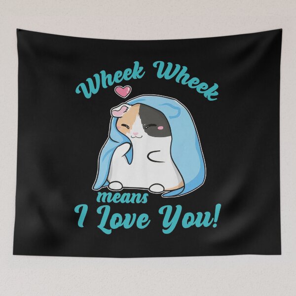 Item preview, Wheek Wheek means I Love You! designed and sold by JohnSheila7.