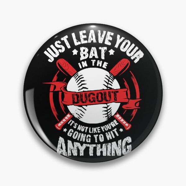 Item preview, Just Leave Your Bat in the Dugou designed and sold by shopParadiseXOS.