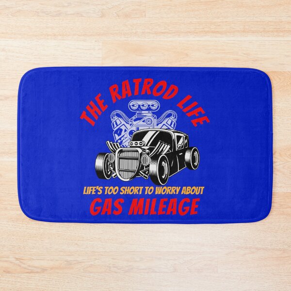 Item preview, RatRod Life Life's Too Short To Worry About Gas Milage designed and sold by TheCrazyBear.