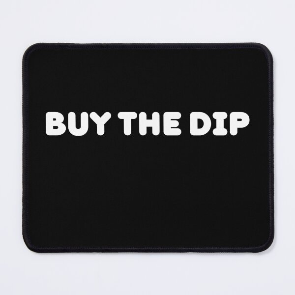 Item preview, Buy the dip | Dip | Buy the Dip Crypto designed and sold by AllCaseSXL.