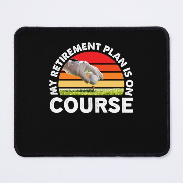 Item preview, My Retirement Plan Is On Course Great Golf Retired Golfer designed and sold by mteehut.